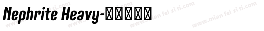 Nephrite Heavy字体转换